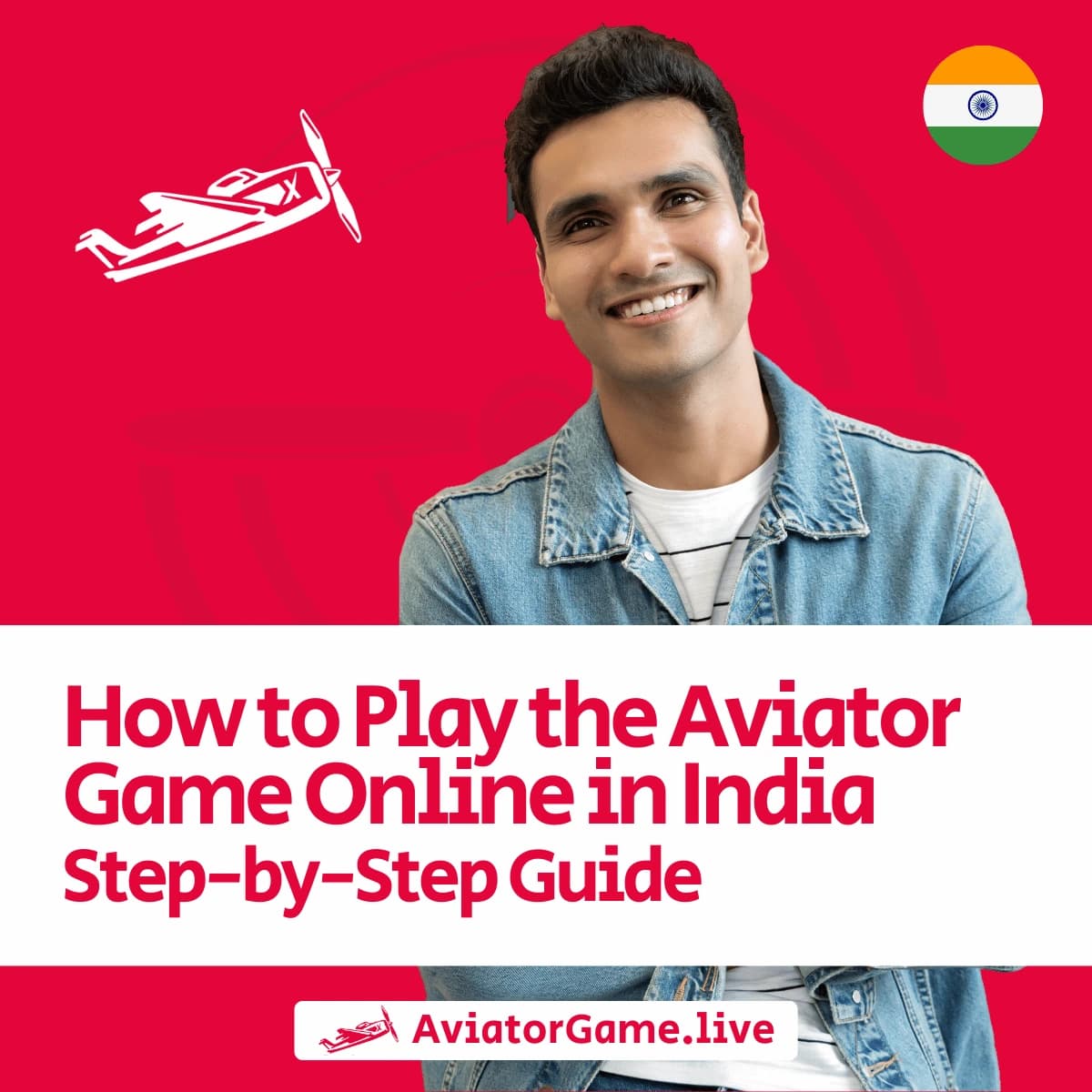 Smiling man in denim jacket with text on how to play the Aviator game online in India step-by-step